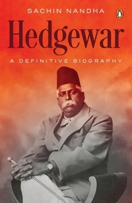 Hedgewar (Founder of Rashtriya Swayamsevak Sangh) - Sachin Nandha