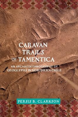 Caravan Trails of Tamentica - Persis B. Clarkson