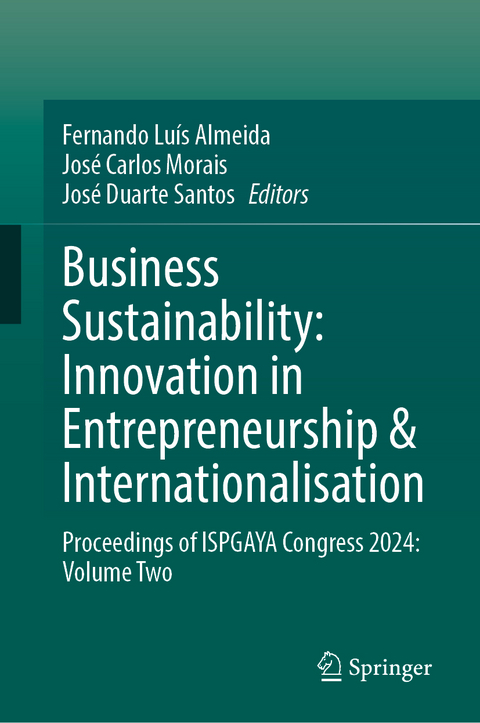 Business Sustainability: Innovation in Entrepreneurship & Internationalisation - 