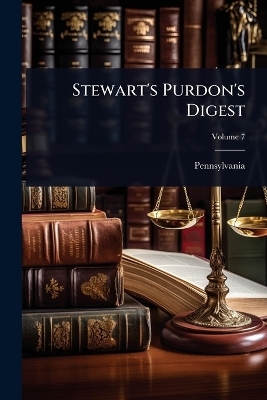 Stewart's Purdon's Digest - 