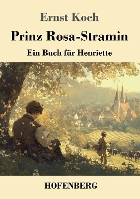 Prinz Rosa-Stramin - Ernst Koch
