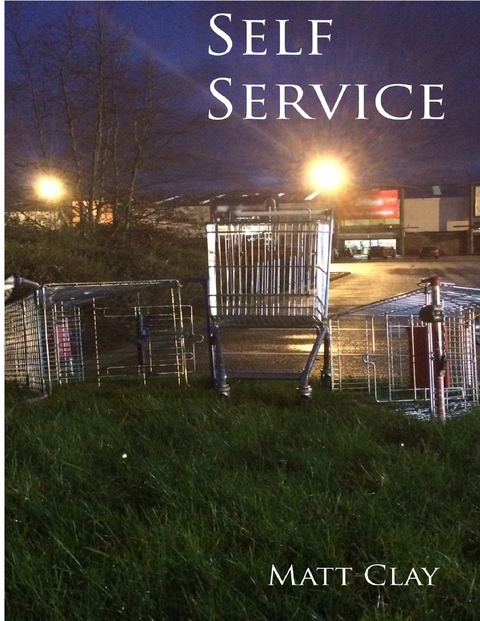 Self Service -  Matt Clay