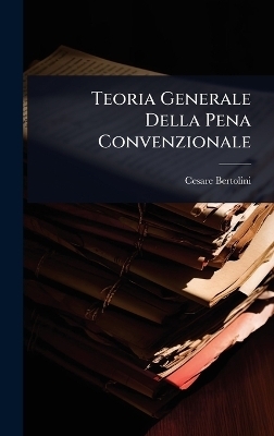 Teoria Generale Della Pena Convenzionale