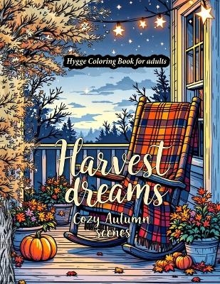 Harvest Dreams - Autumn Leigh Bennet