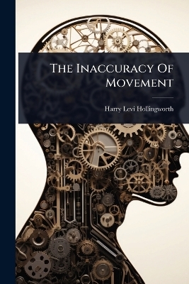 The Inaccuracy Of Movement
