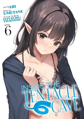 Inside the Tentacle Cave (Manga) Vol. 6 -  Umetane