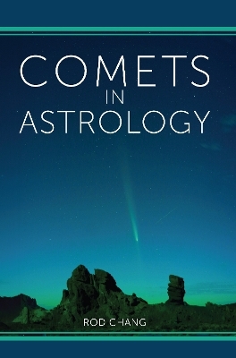 Comets in Astrology - Rod Chang