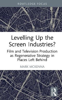 Levelling Up the Screen Industries?