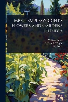 Mrs. Temple-Wright's Flowers and Gardens in India
