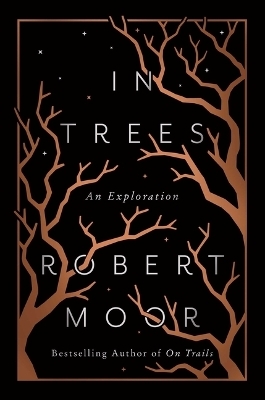 In Trees - Robert Moor