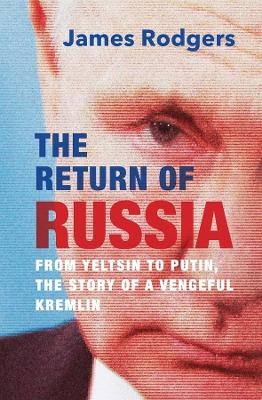 The Return of Russia
