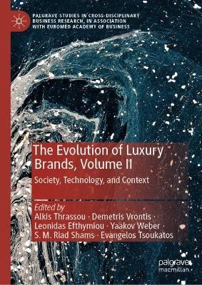 The Evolution of Luxury Brands, Volume II - 