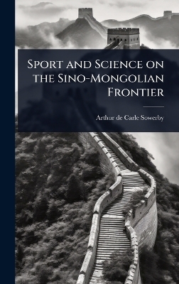 Sport and Science on the Sino-Mongolian Frontier