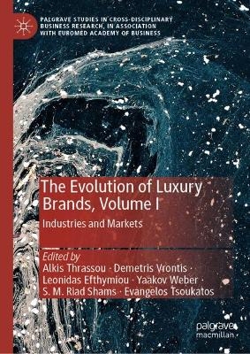 The Evolution of Luxury Brands, Volume I - 