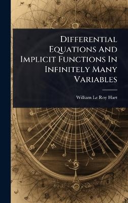 Differential Equations And Implicit Functions In Infinitely Many Variables