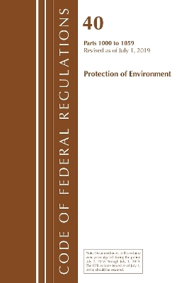 Code of Federal Regulations, Title 40: Parts 1000-1059 (Protection of Environment) Tsca Toxic Substances -  Office of the Federal Register (U S )