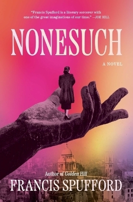 Nonesuch - Francis Spufford