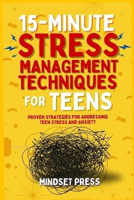 15-Minute Stress Management Techniques for Teens