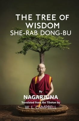 The Tree of Wisdom -  Nagarjuna