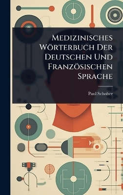 Medizinisches Wörterbuch Der Deutschen Und Französischen Sprache