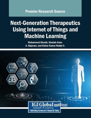 Next-Generation Therapeutics Using Internet of Things and Machine Learning - 