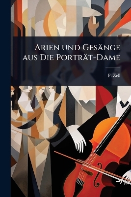 Arien und Gesänge aus Die Porträt-Dame