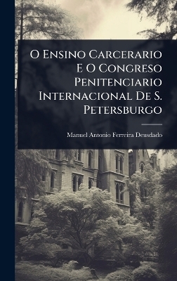 O Ensino Carcerario E O Congreso Penitenciario Internacional De S. Petersburgo