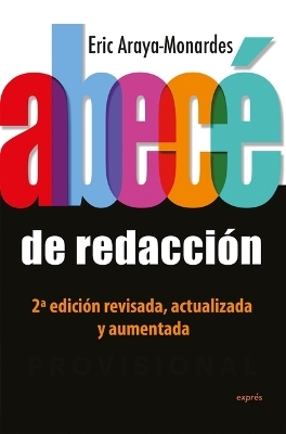 Abec&eacute; de Redacci&oacute;n / ABCs of Writing - Eric Araya-Monardes
