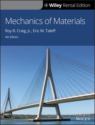 Mechanics of Materials - Roy R Craig, Eric M Taleff
