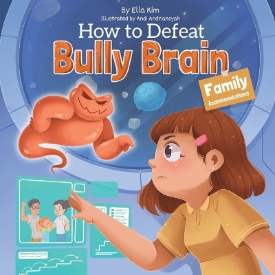 How to Defeat Bully Brain - Ella Kim