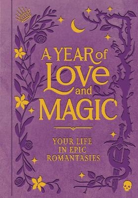 A Year of Love and Magic [Guided Journal]