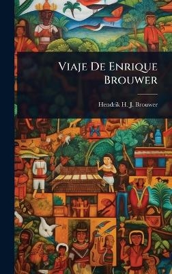 Viaje De Enrique Brouwer