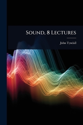 Sound, 8 Lectures