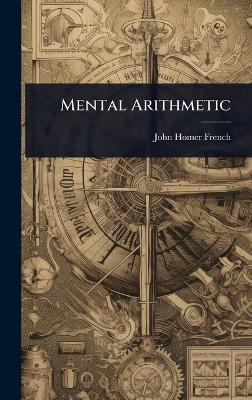 Mental Arithmetic - John Homer French