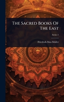 The Sacred Books Of The East