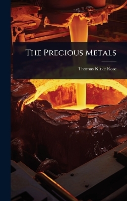 The Precious Metals