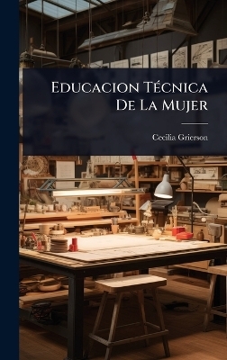 Educacion TÃ(c)cnica De La Mujer