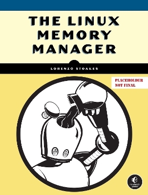 The Linux Memory Manager - Lorenzo Stoakes