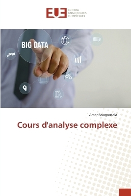 Cours d'analyse complexe - Amar Bougoutaia