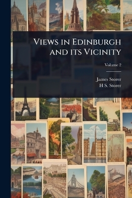 Views in Edinburgh and its Vicinity