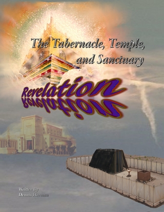 Tabernacle, Temple, and Sanctuary: Revelation