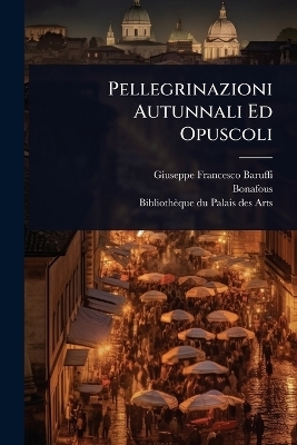 Pellegrinazioni Autunnali Ed Opuscoli