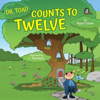 Dr. Toad Counts to Twelve - Myra D Wann