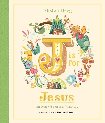 J is for Jesus - Alistair Begg