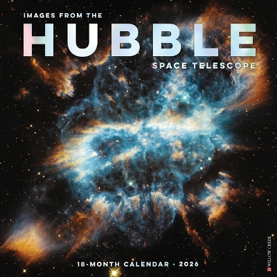 Images from the Hubble Space Telescope 2026 12 X 12 Wall Calendar -  Willow Creek Press