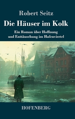 Die Häuser im Kolk