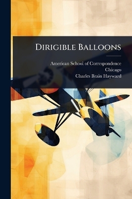 Dirigible Balloons -  Chicago