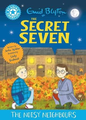 Reading Champion: The Secret Seven: The Noisy Neighbours - Jackie Walter
