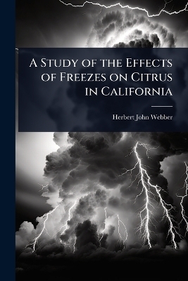 A Study of the Effects of Freezes on Citrus in California