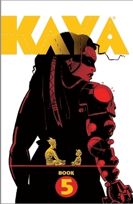 Kaya Book Five - Wes Craig